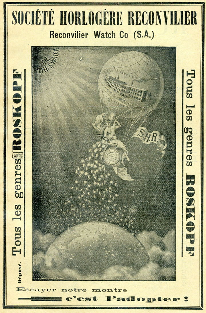 Une publicité datant de 1913 (collection MIH). La montre de type Roskopf, surnommée «The people's watch» à cause de son faible coût, témoigne, juste avant l'introduction de la montre-bracelet, de la première «mondialisation» de l'horlogerie.
