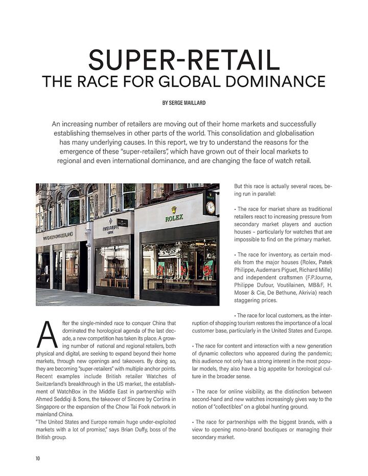 L'an dernier dans un dossier dédié au retail horloger, Europa Star décryptait les mouvements en cours dans la distribution horlogère, dont la création de super-retailers à la force de frappe suffisante pour parler à la table des marques. Un écho direct à la chronique de 1998, alors que le processus de concentration en était à ses prémices.