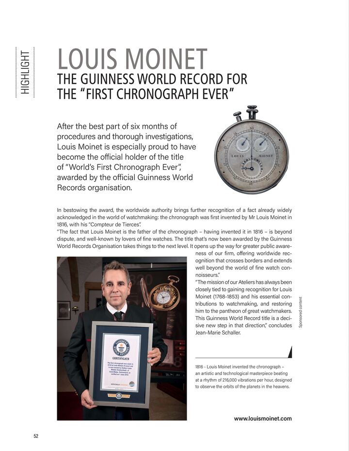 En 2017, la réhabilitation de l'oeuvre de Louis Moinet par Jean-Marie Schaller est consacrée par l'obtention du titre de premier chronographe de l'histoire auprès des Guiness World Records.